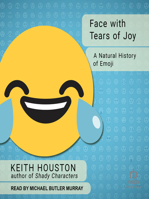 Title details for Face with Tears of Joy by Keith Houston - Available